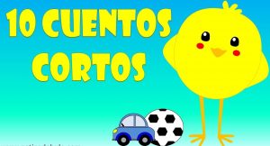 10 + HISTORIAS CORTAS INFANTILES