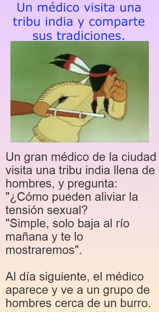 Un médico visita una tribu india y comparte sus tradiciones.