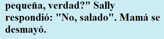 Un pequeño maní probado por la pequeña Sally había sorprendido a su madre.