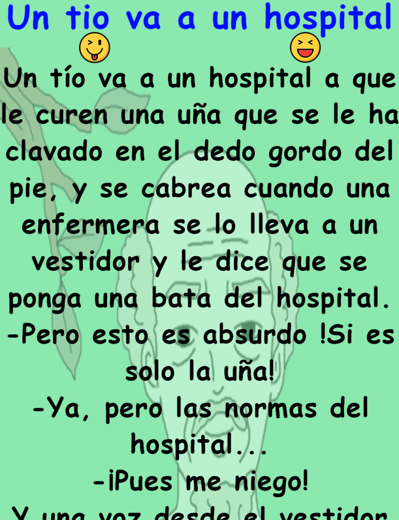 Un tio va a un hospital