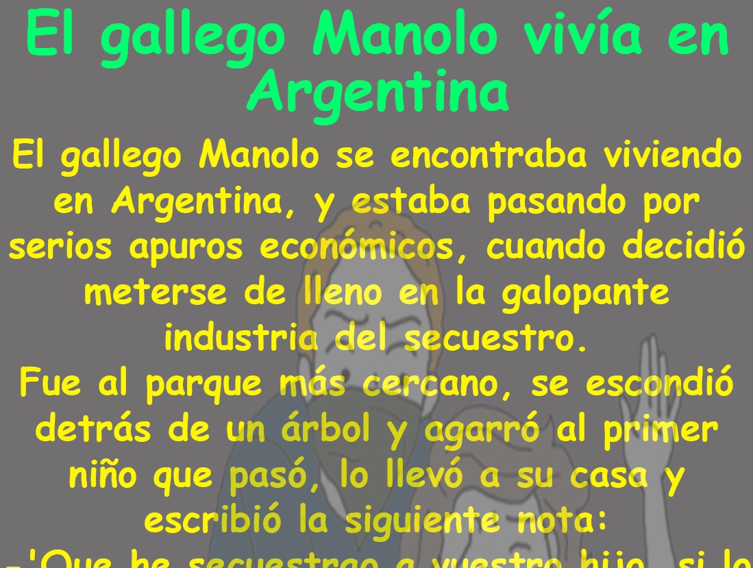 El gallego Manolo vivía en Argentina