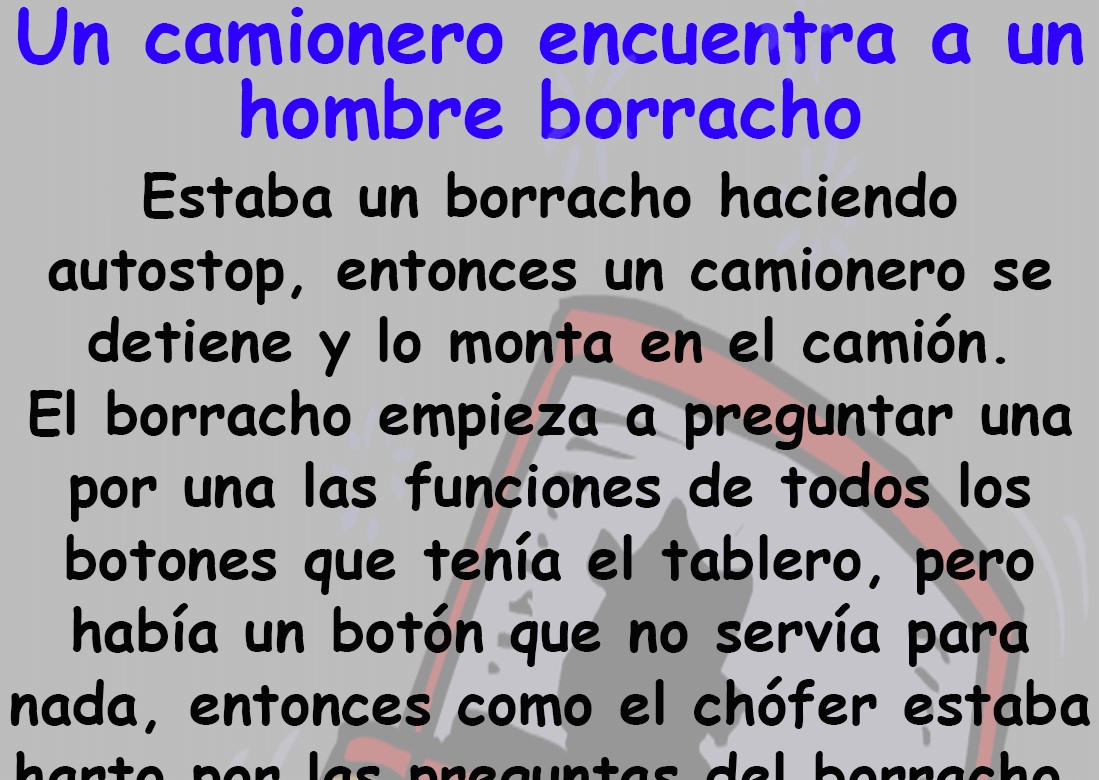 Un camionero encuentra a un hombre borracho