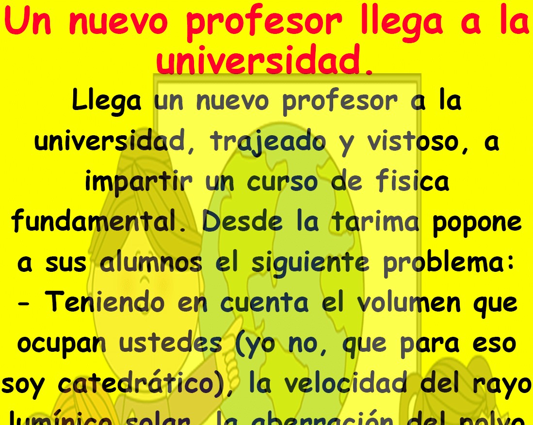 Un nuevo profesor llega a la universidad