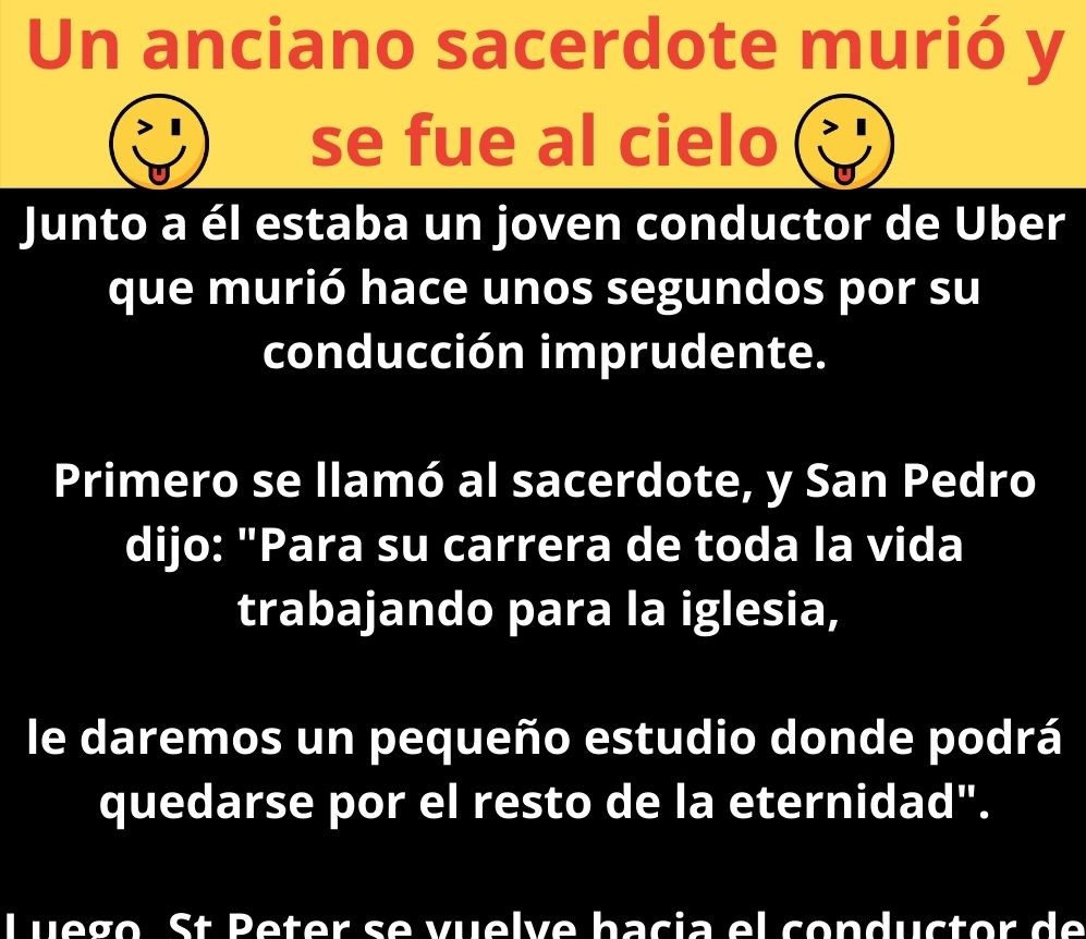 Un anciano sacerdote murió y se fue al cielo