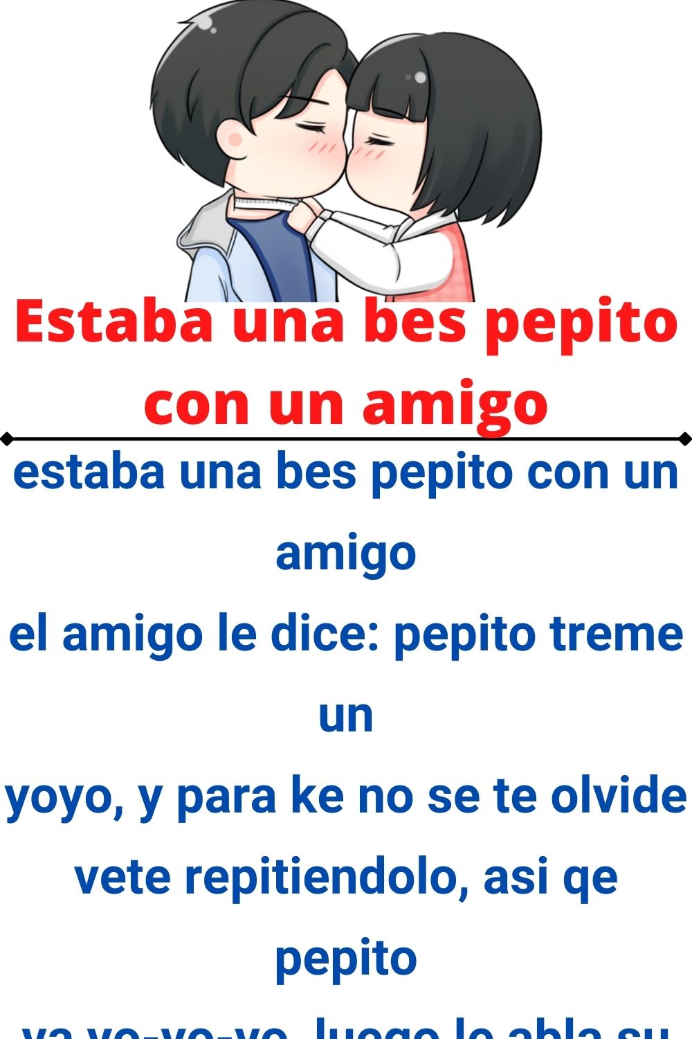 Estaba una bes pepito con un amigo