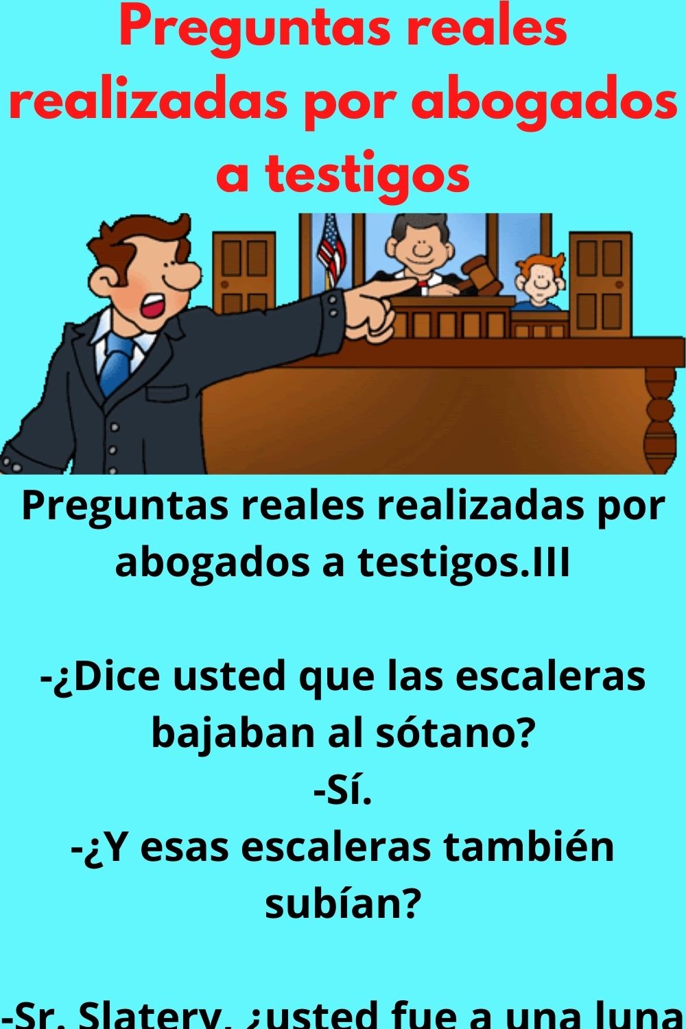 Preguntas reales realizadas por abogados a testigos