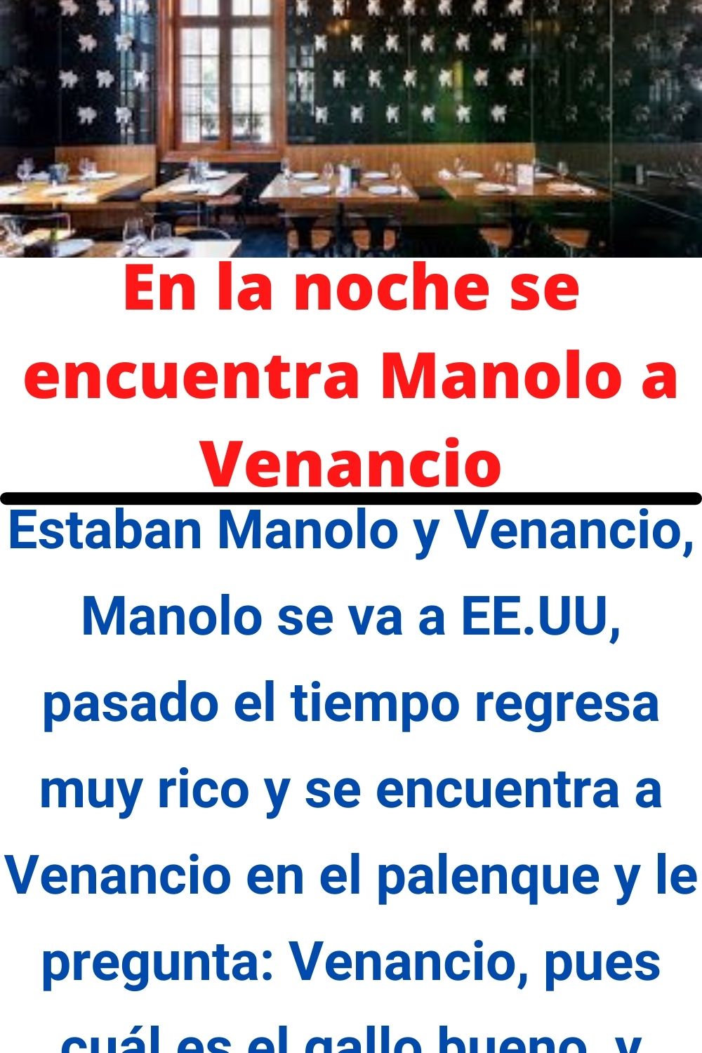 En la noche se encuentra Manolo a Venancio