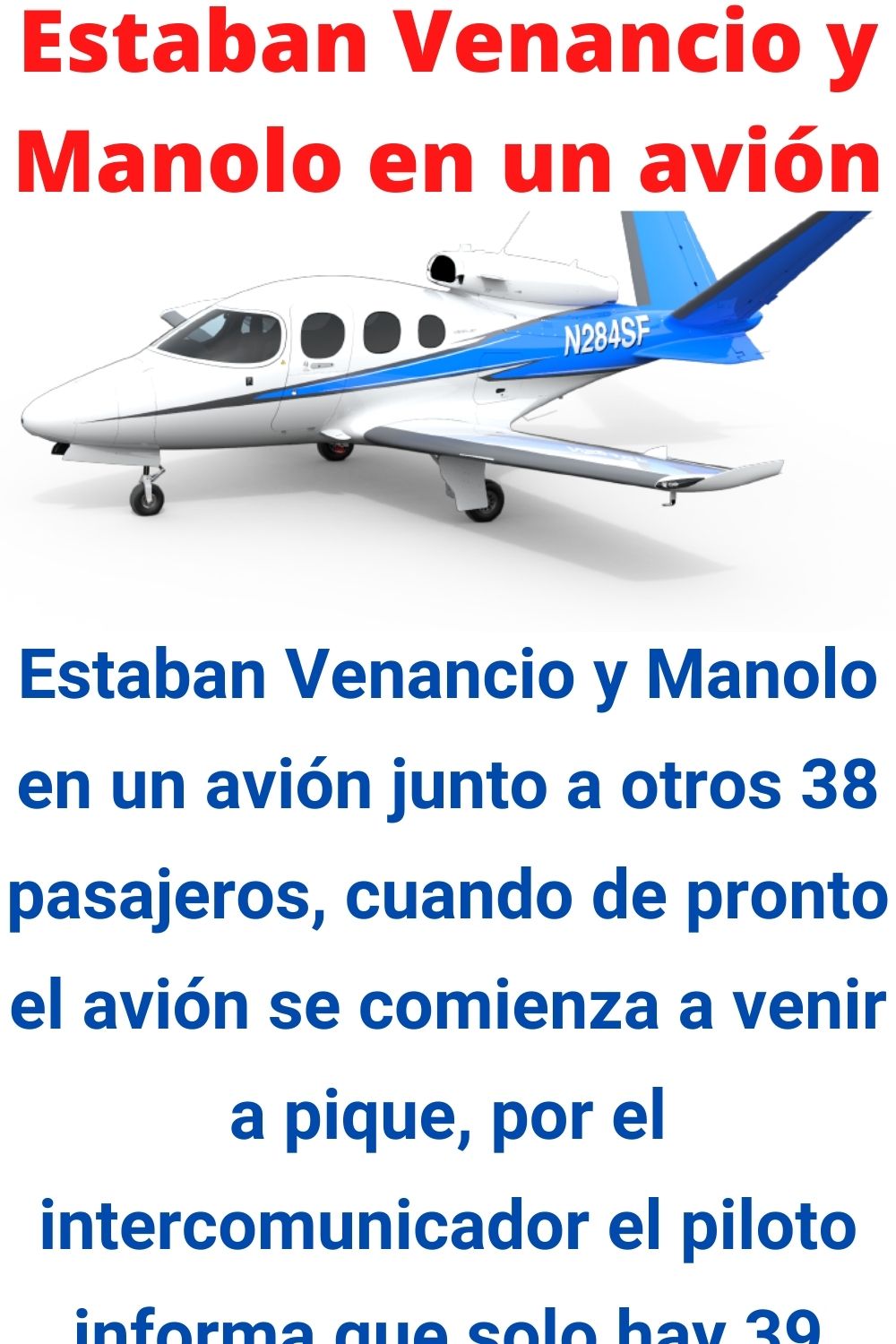 Estaban Venancio y Manolo en un avión