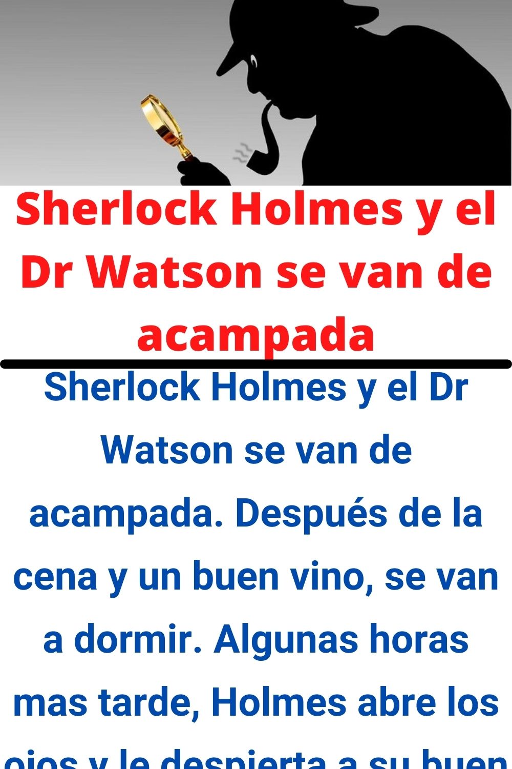 Sherlock Holmes y el Dr Watson se van de acampada