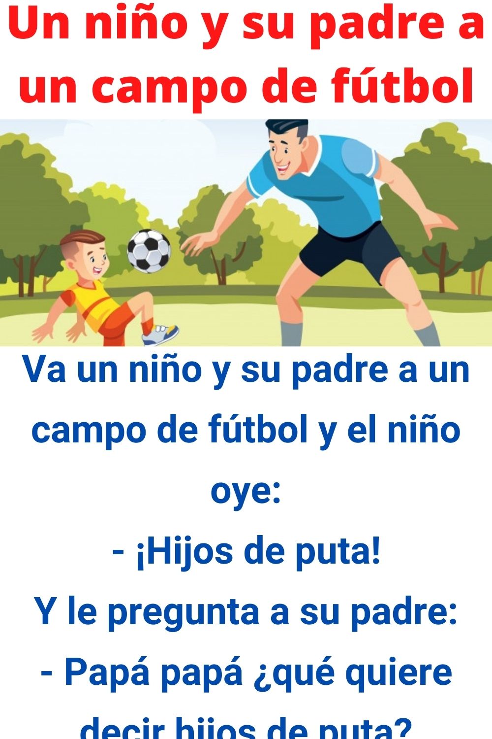 Un niño y su padre a un campo de fútbol