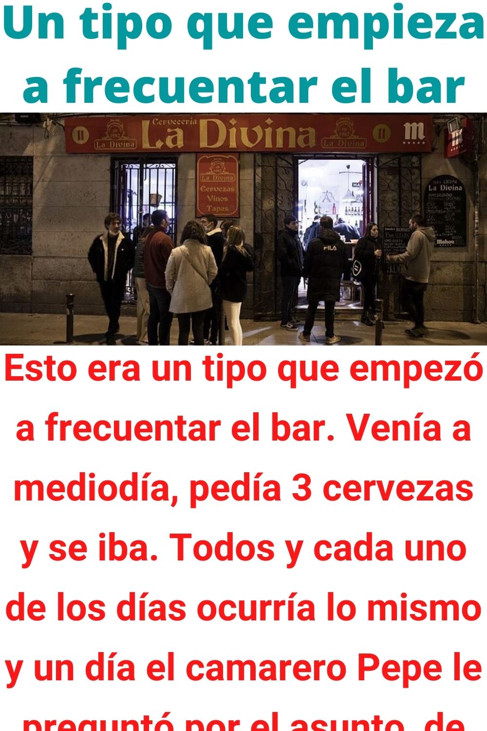 Un tipo que empieza a frecuentar el bar