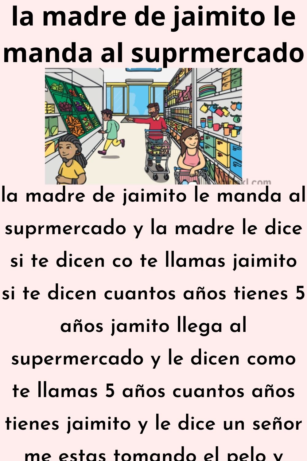 la madre de jaimito le manda al suprmercado