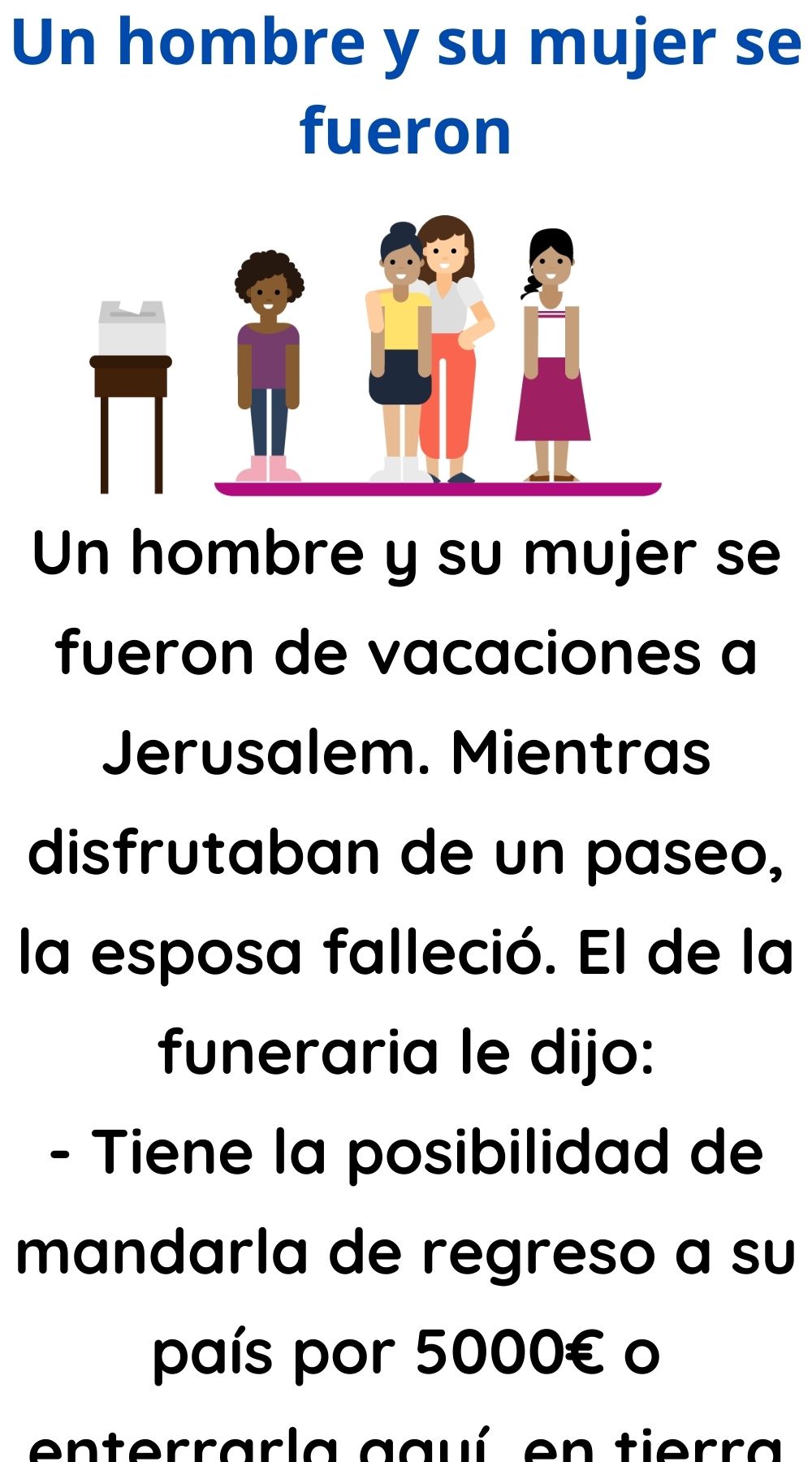 Un hombre y su mujer se fueron