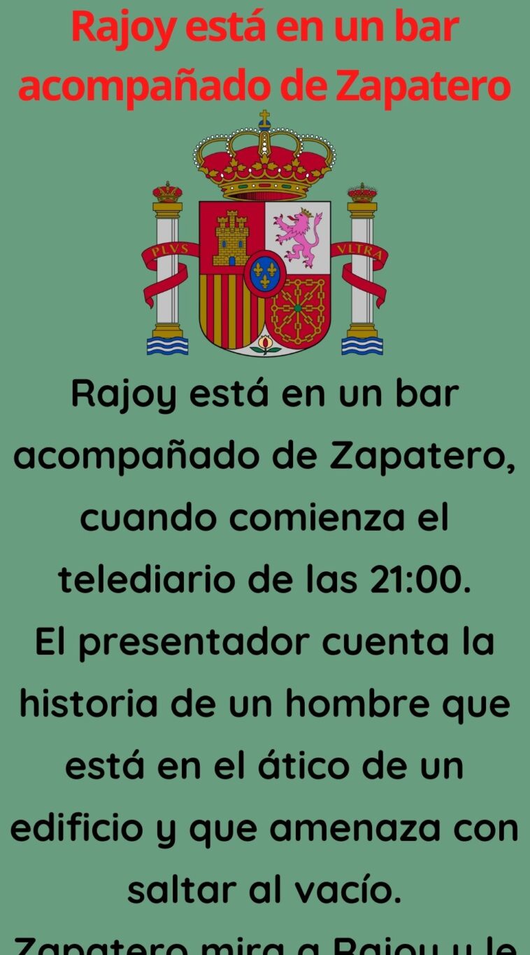 Rajoy está en un bar acompañado de Zapatero