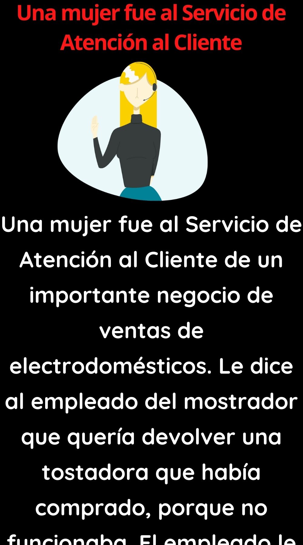 Una mujer fue al Servicio de Atención al Cliente