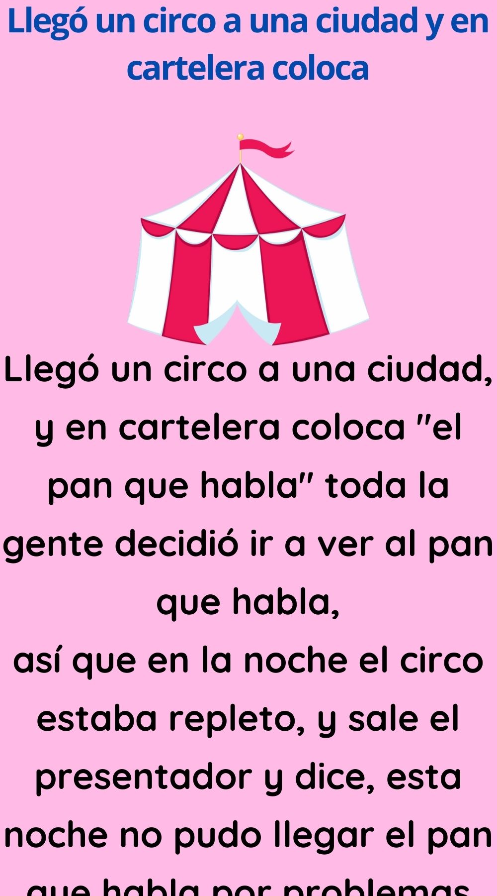 Llegó un circo a una ciudad y en cartelera coloca