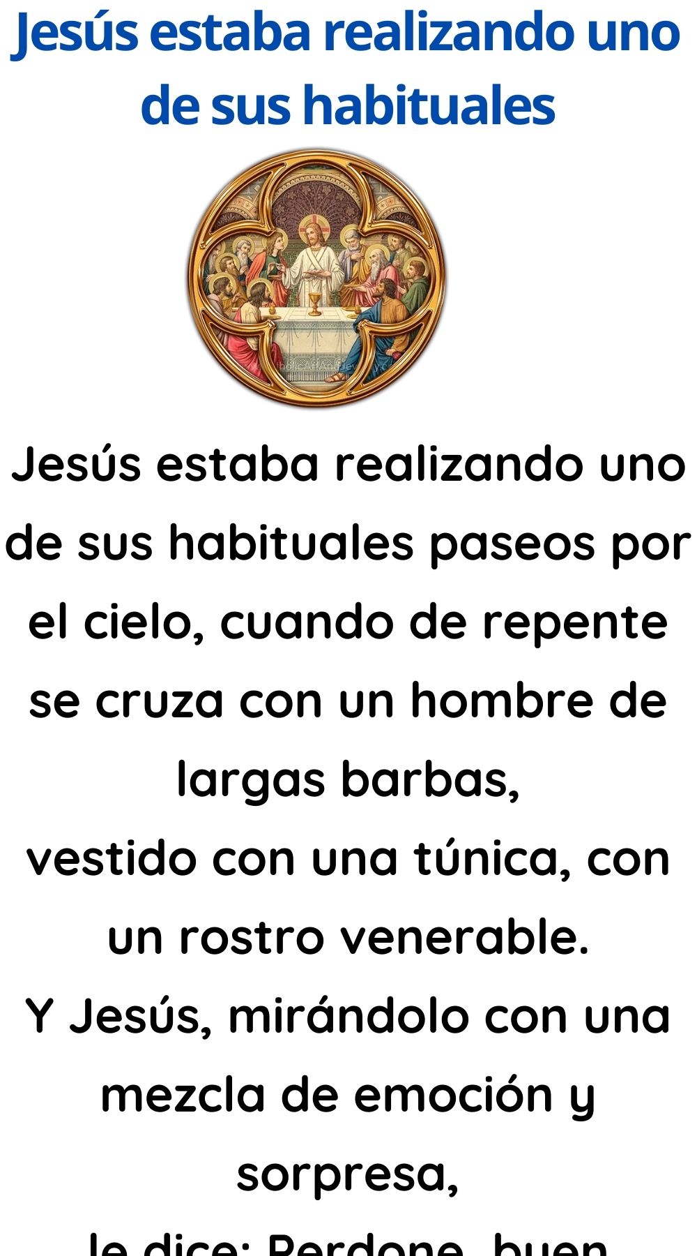 Jesús estaba realizando uno de sus habituales