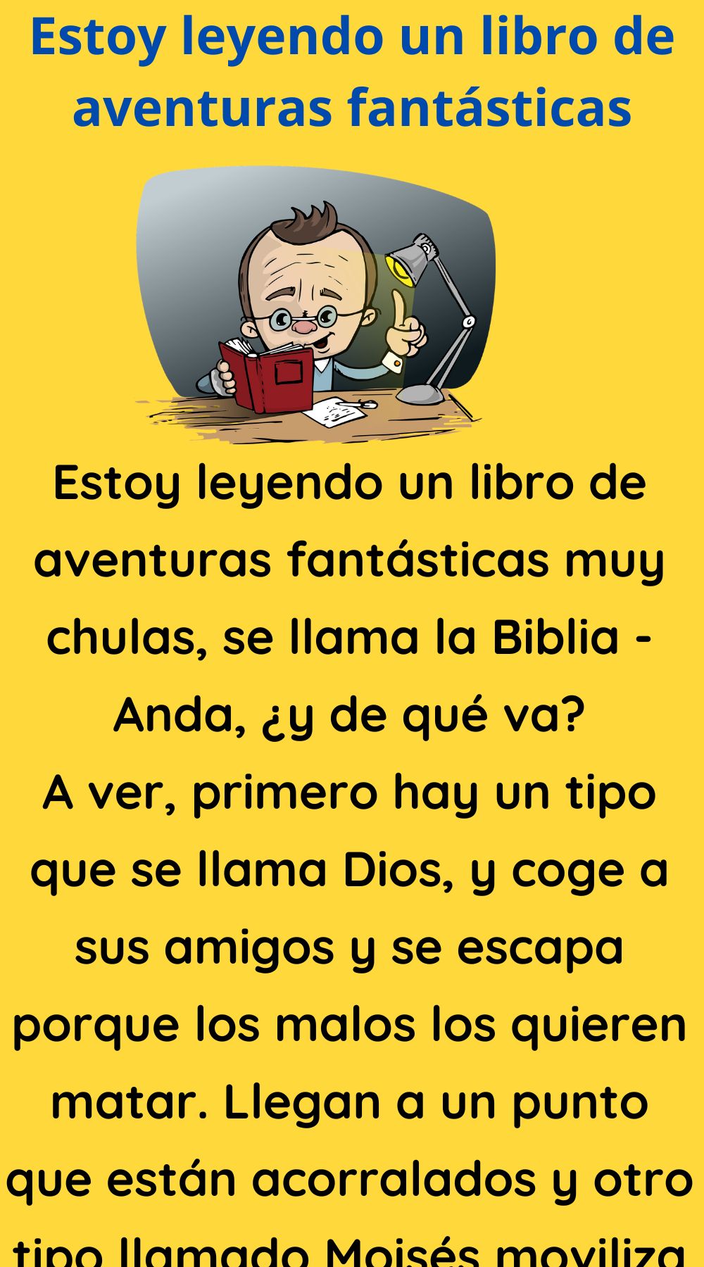 Estoy leyendo un libro de aventuras fantásticas