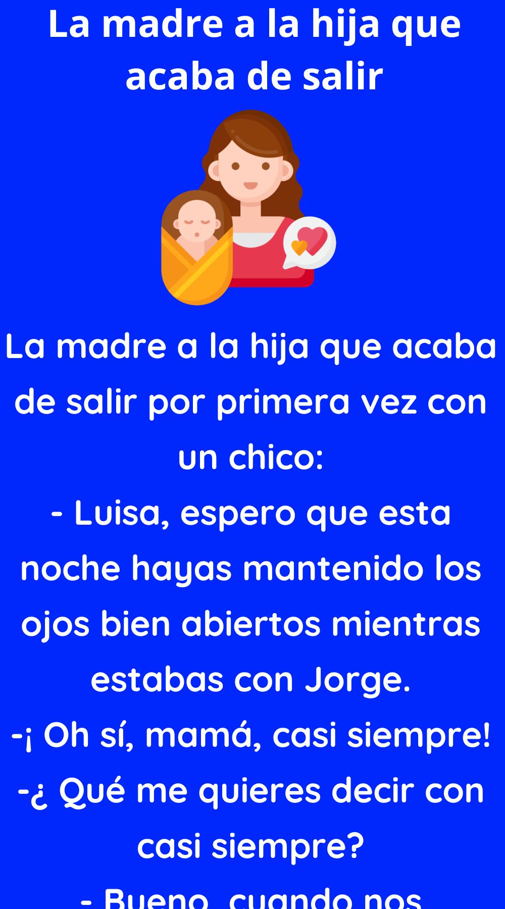 La madre a la hija que acaba de salir