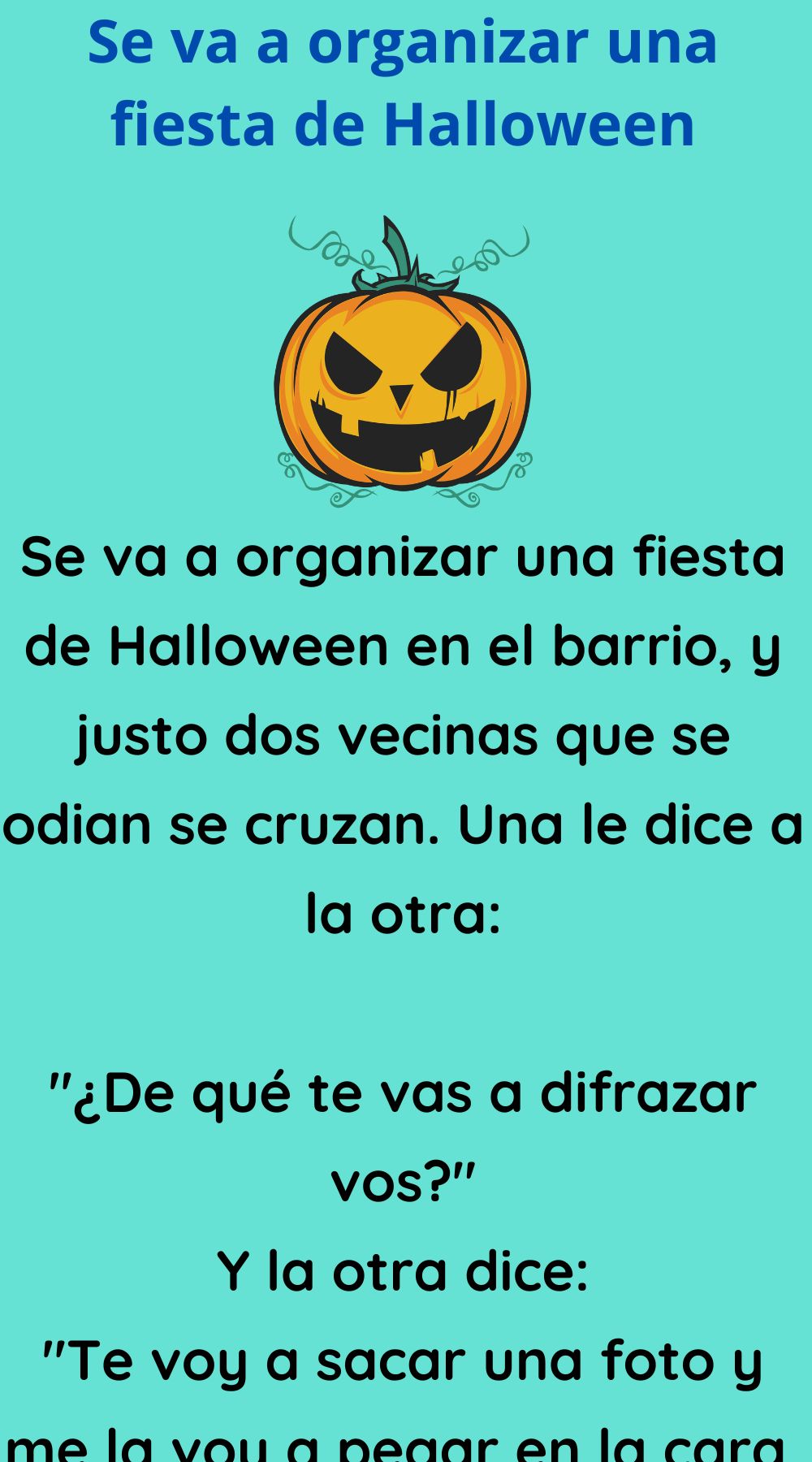 Se va a organizar una fiesta de Halloween