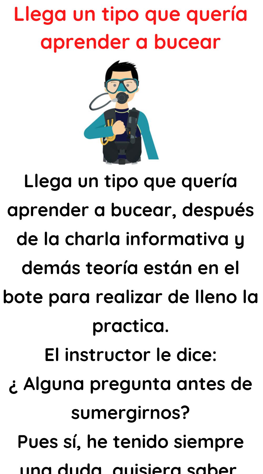 Llega un tipo que quería aprender a bucear