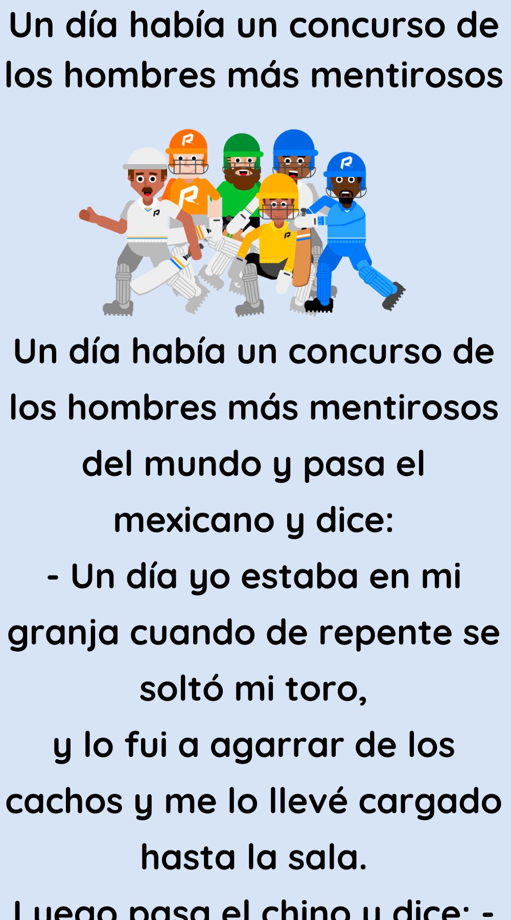 Un día había un concurso de los hombres más mentirosos