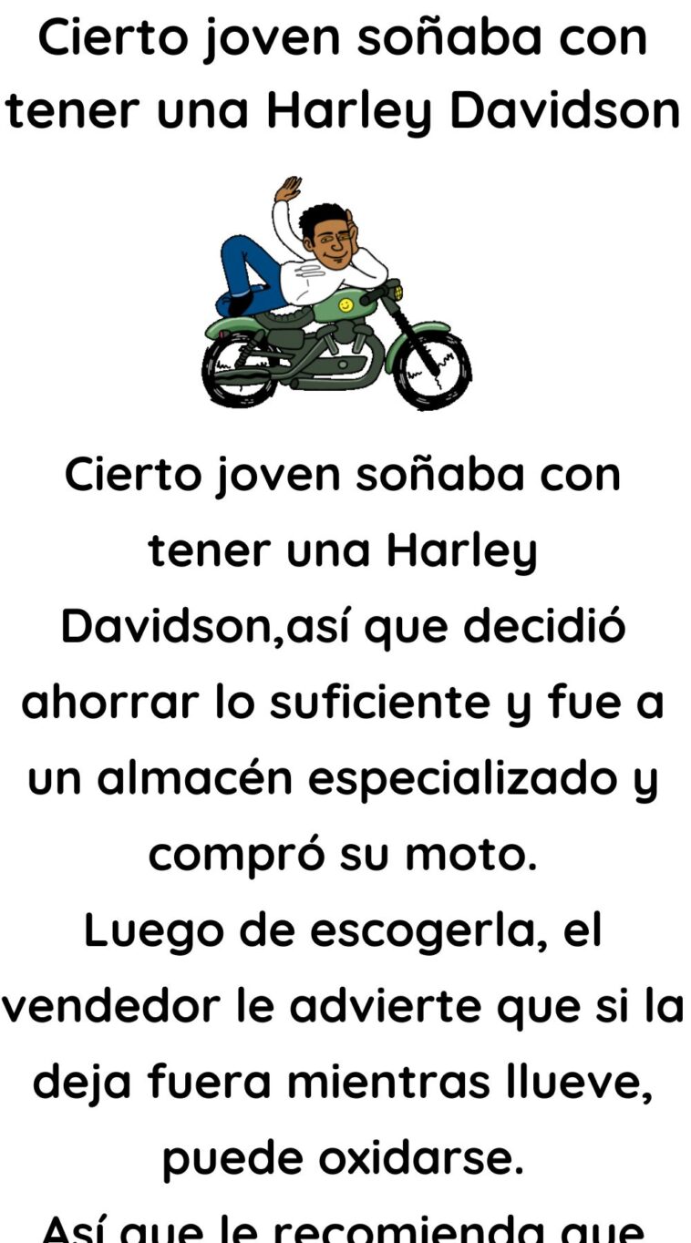 Cierto joven soñaba con tener una Harley Davidson
