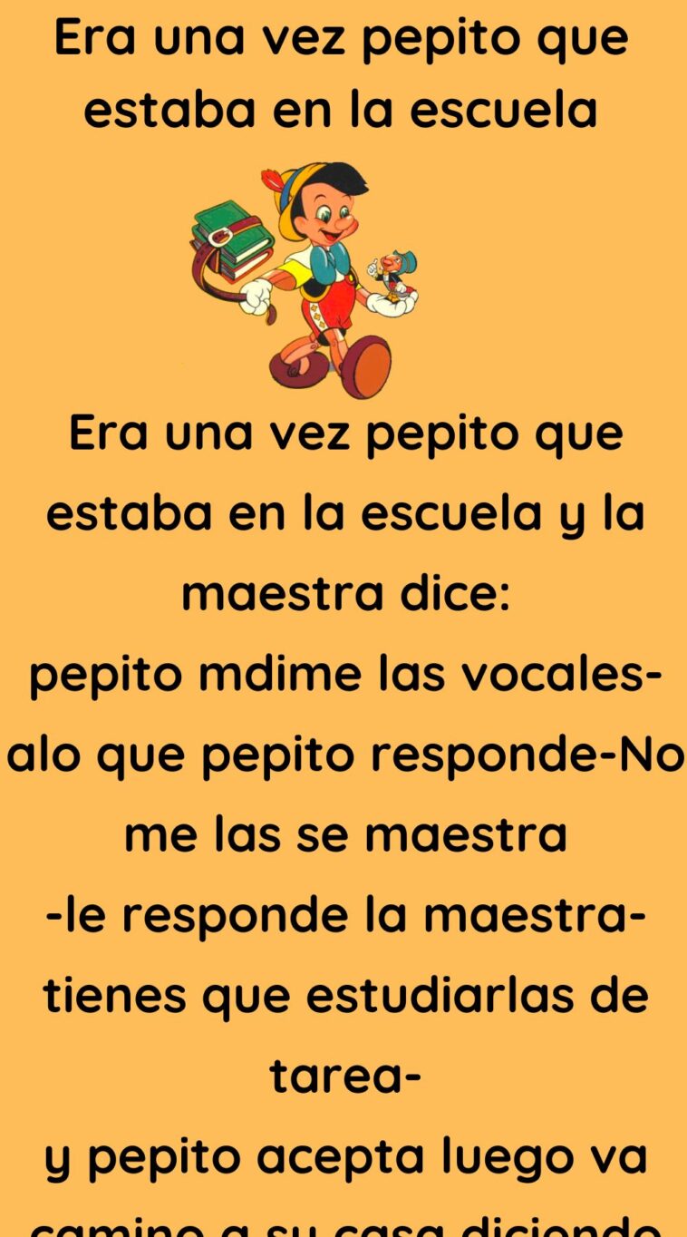 Era una vez pepito que estaba en la escuela