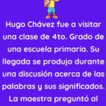Hugo Chávez fue a visitar una clase de 4to
