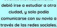 Juanito inevitablemente debió irse a estudiar a otra ciudad