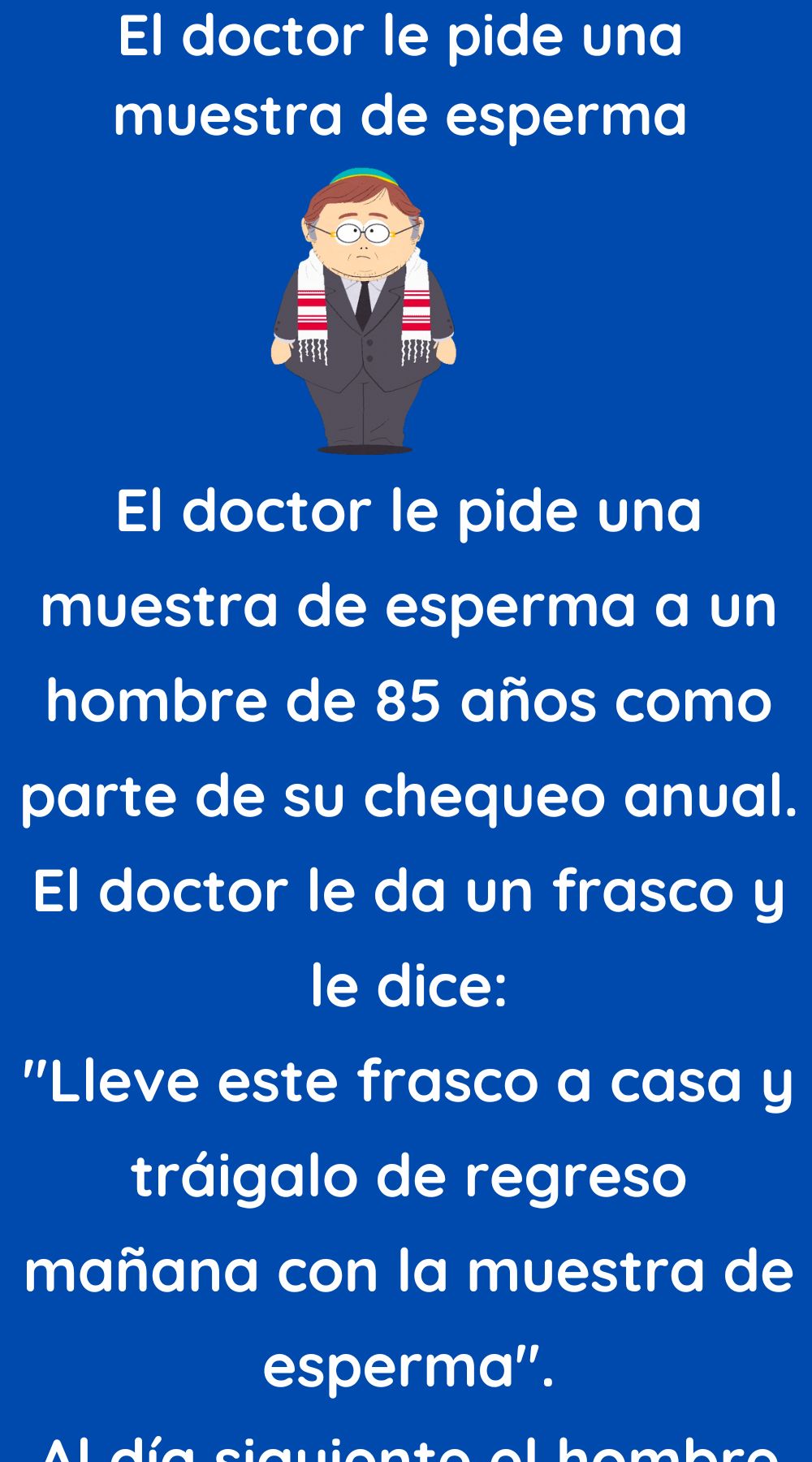 El doctor le pide una muestra de esperma