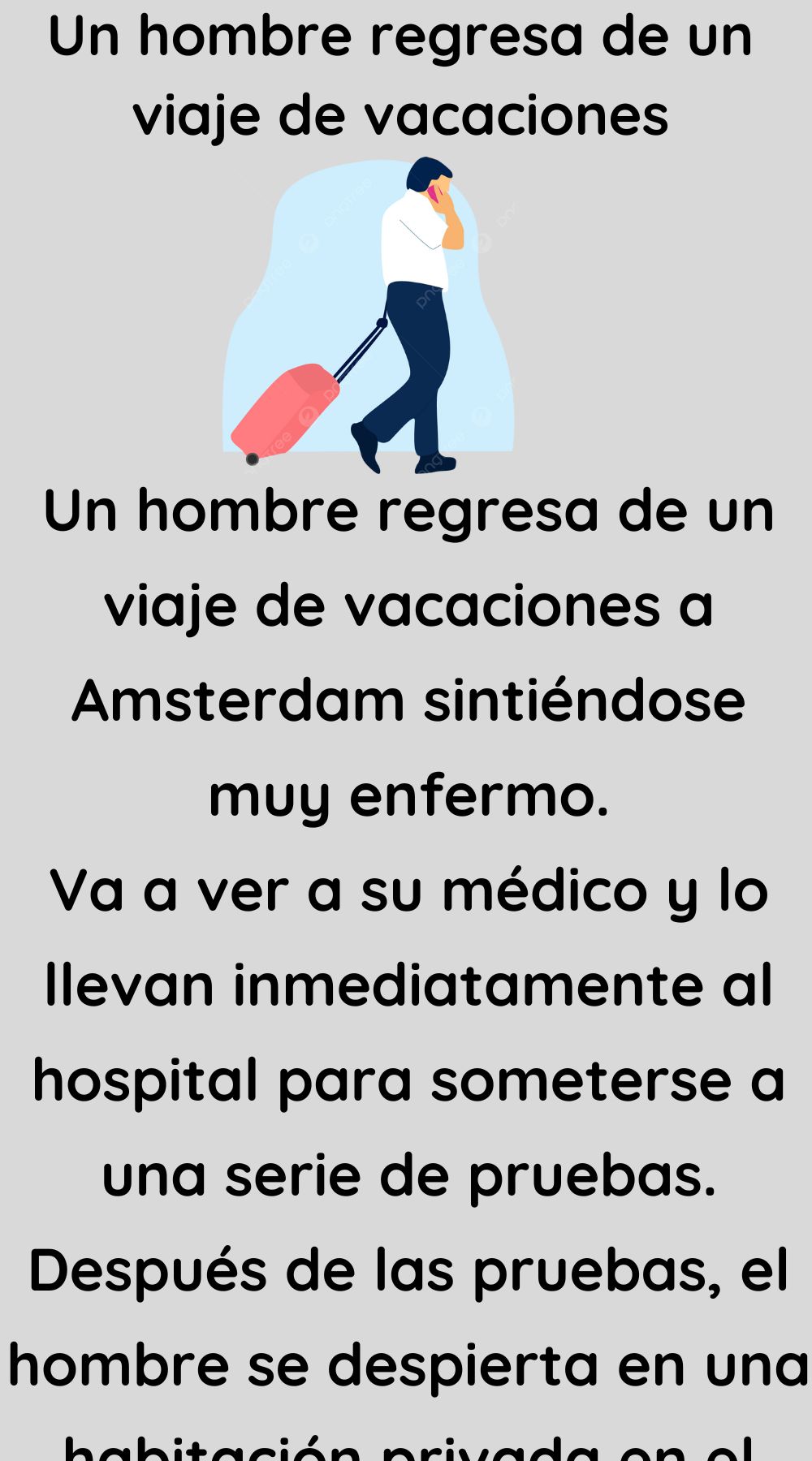 Un hombre regresa de un viaje de vacaciones