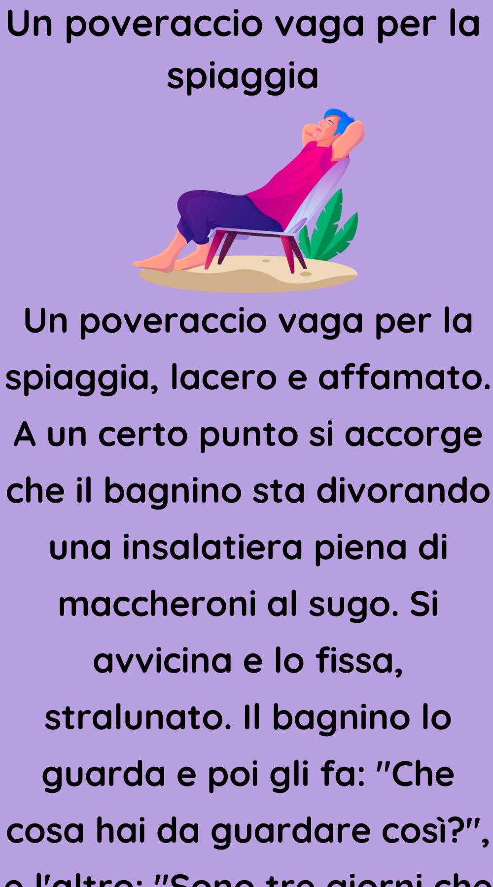 Un poveraccio vaga per la spiaggia