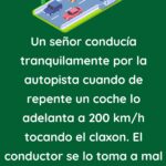 Un señor conducía tranquilamente por la autopista