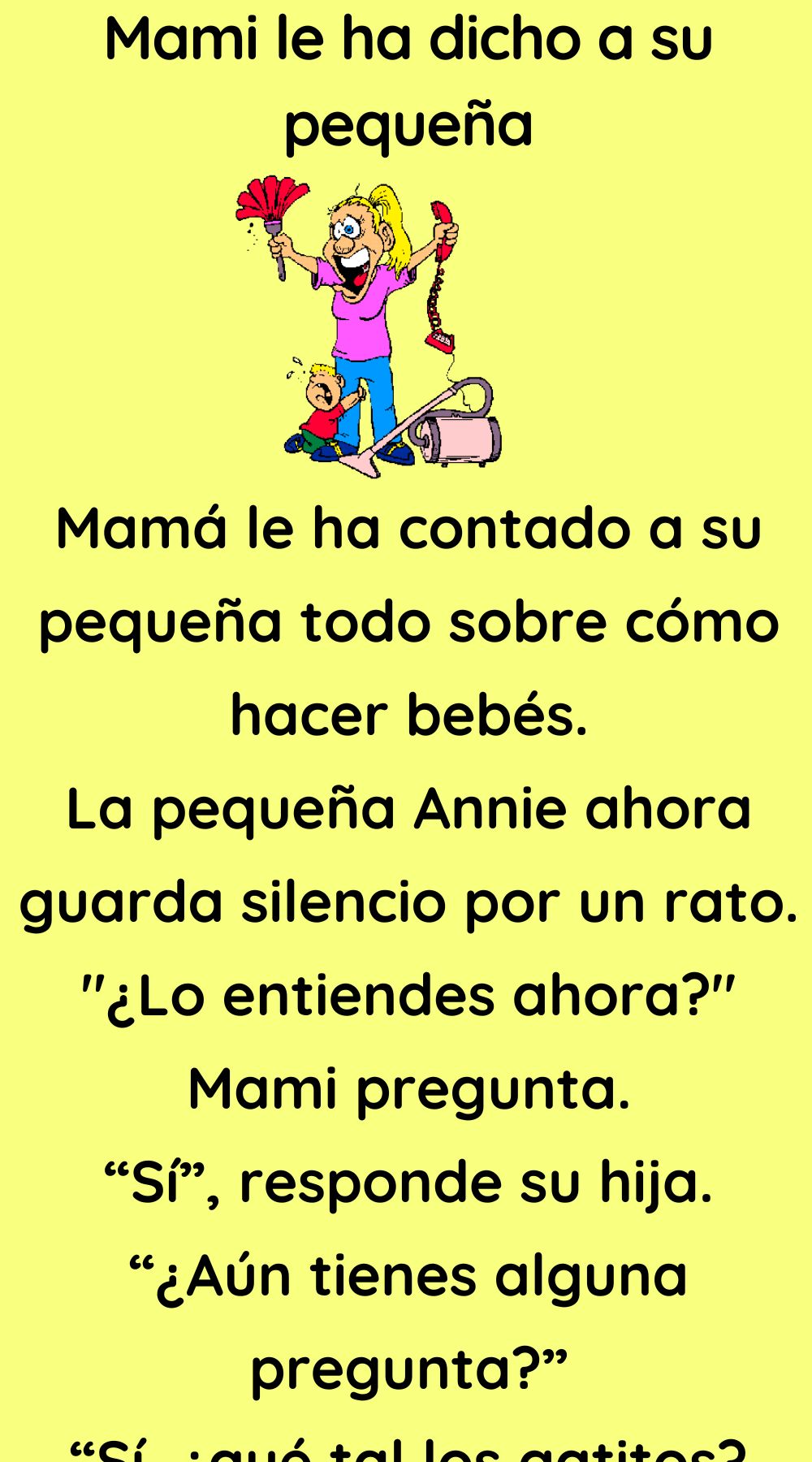 Mami le ha dicho a su pequeña