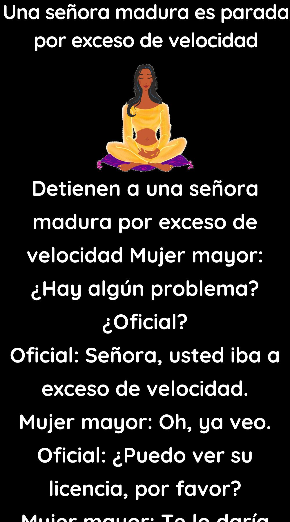 Una señora madura es parada por exceso de velocidad