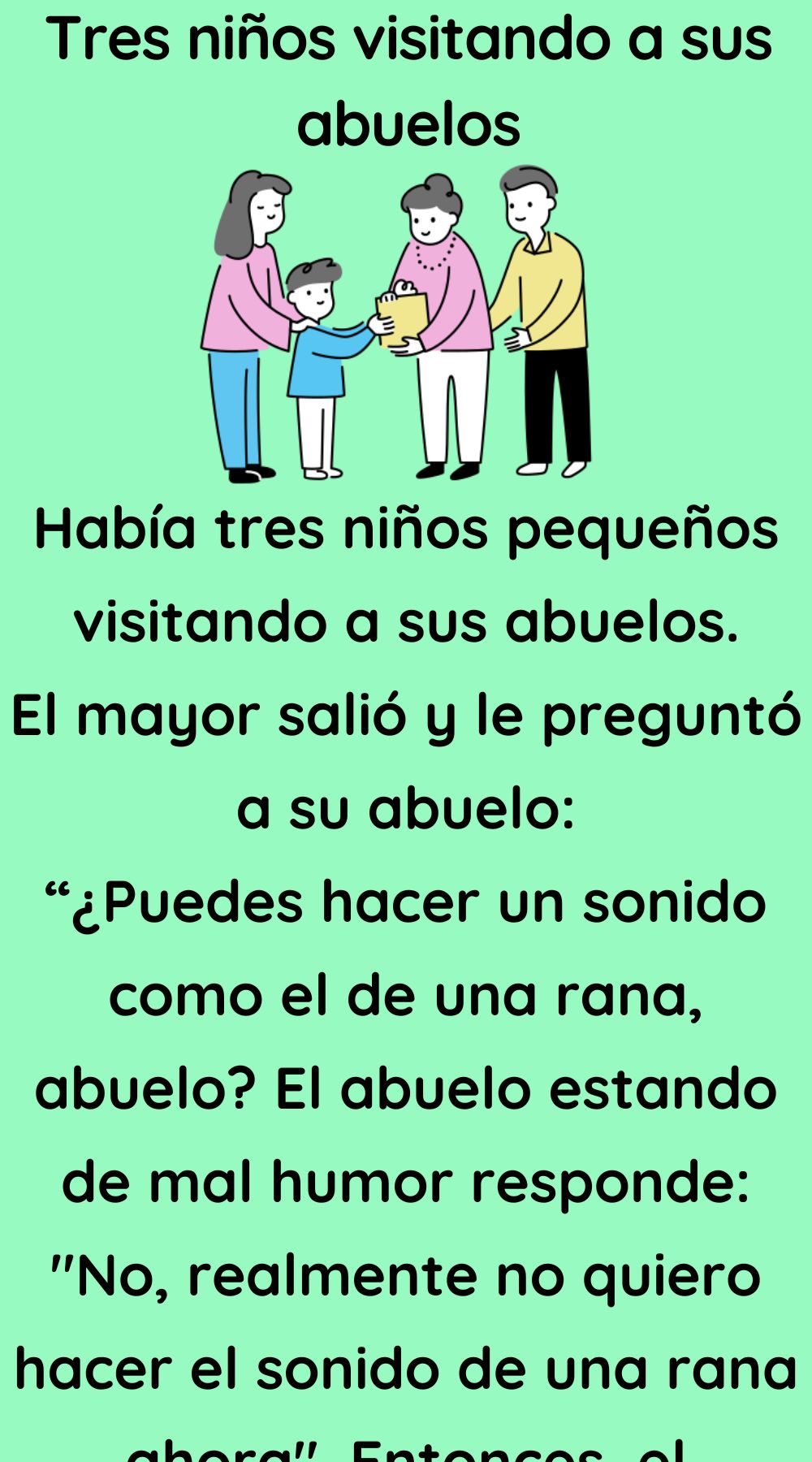 Tres niños visitando a sus abuelos