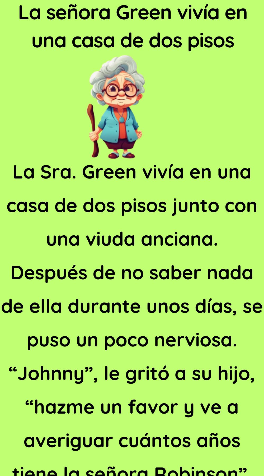 La señora Green vivía en una casa de dos pisos