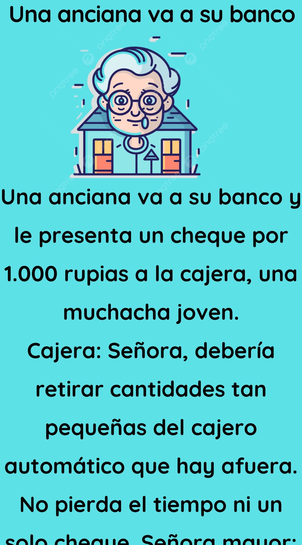 Una anciana va a su banco