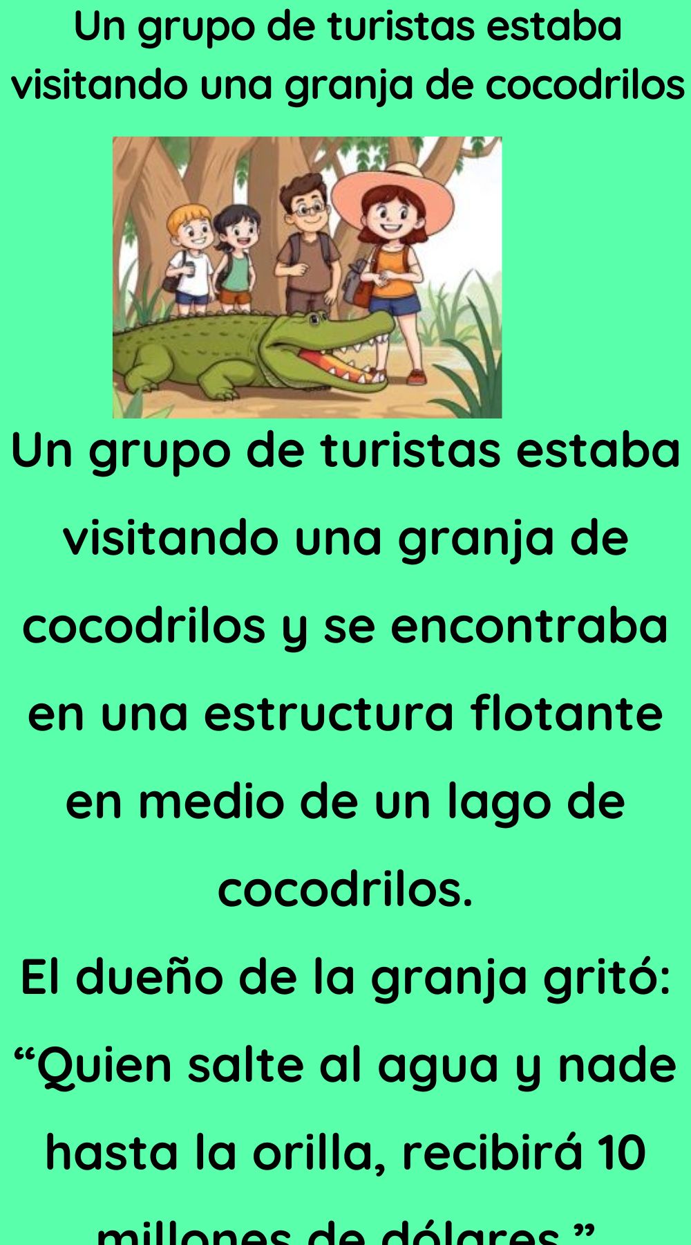 Un grupo de turiastas estaba visitando una granja de cocodrilos