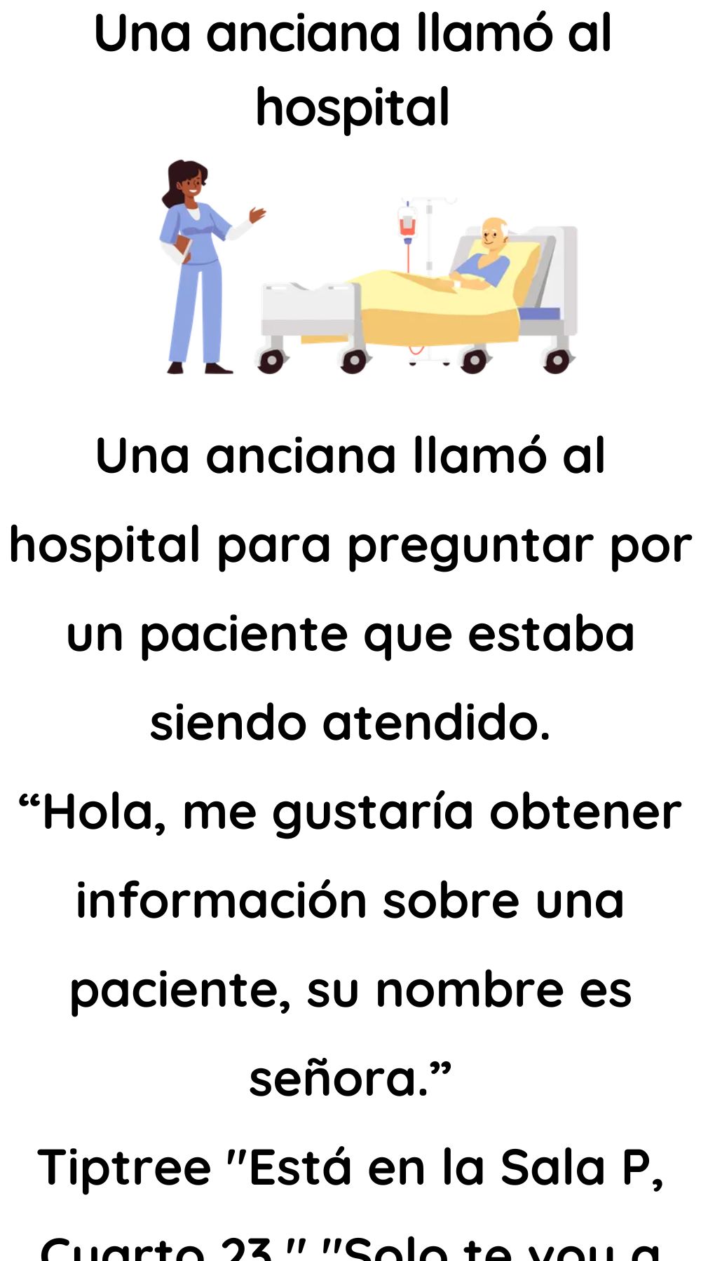 Una anciana llamó al hospital