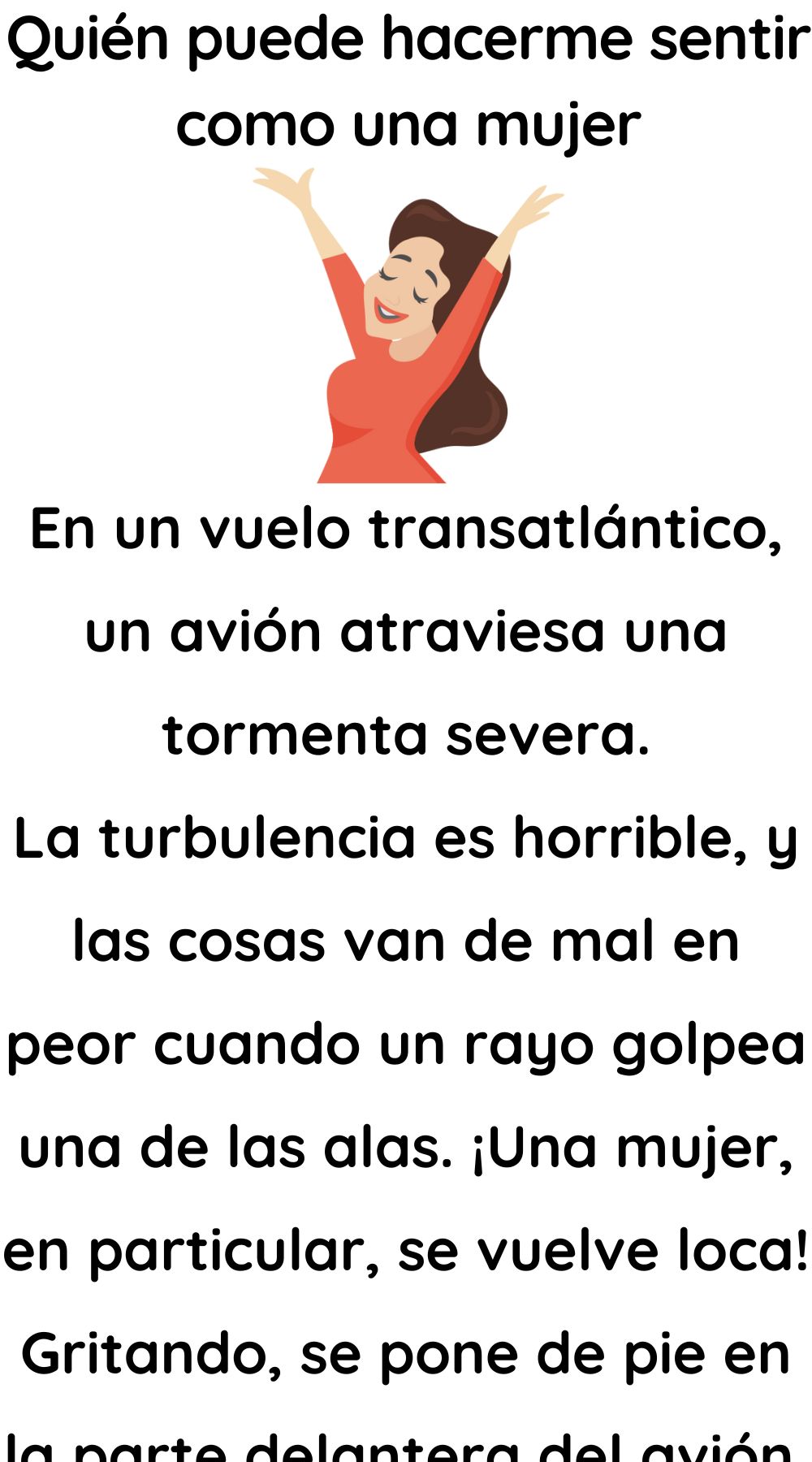 Quién puede hacerme sentir como una mujer