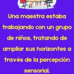 Un profesor estaba trabajando con un grupo de ninos