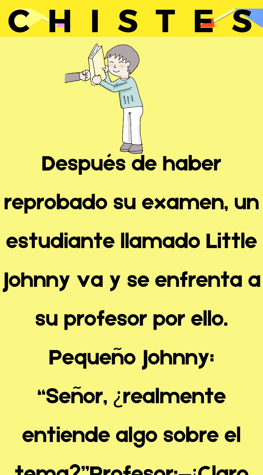 Johnny va y se enfrenta a su profesor